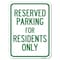 Signmission Parking Space Reserved Parking Reserved for Residents Alum Parking Sign, 18" x 24", A-1824-23354 A-1824-23354 - alternate 1